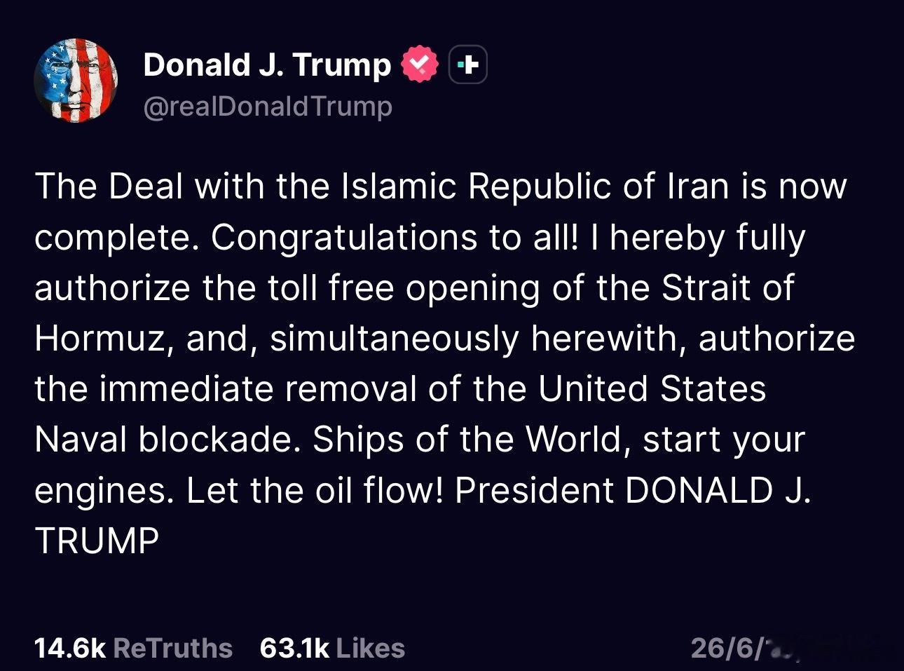 “与伊朗伊斯兰共和国的协议现已完成，祝贺大家！我在此全面授权免费开放霍尔木兹海峡