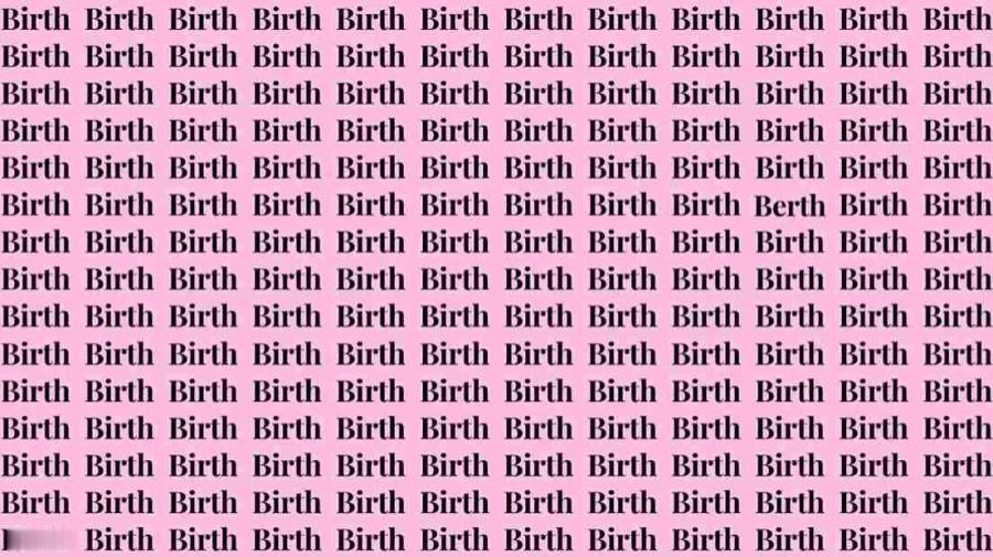 视错觉：如果你有鹰眼，在35秒内找到“出生Birth”中的“停泊Berth”一词