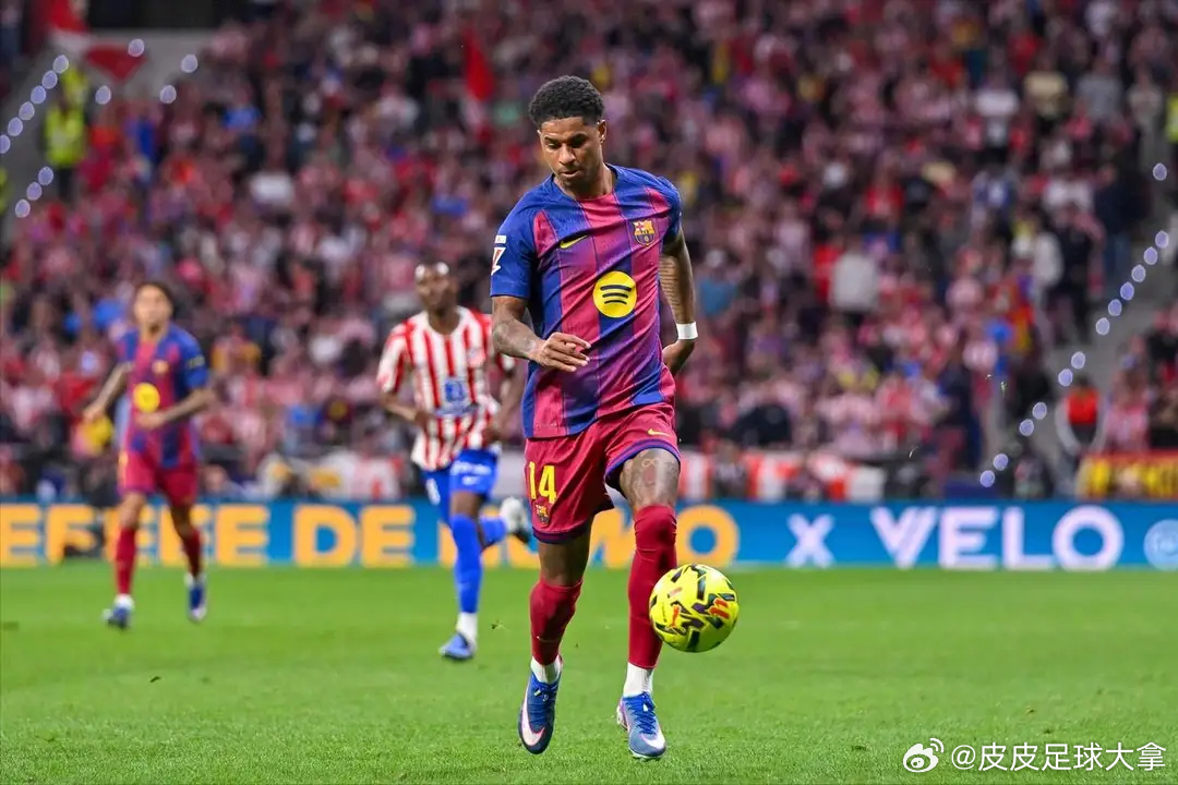 拉菲尼亚伤缺 巴萨三战马竞首战 拉什福德破门+最高分闪耀西甲第30轮，皇马客场1