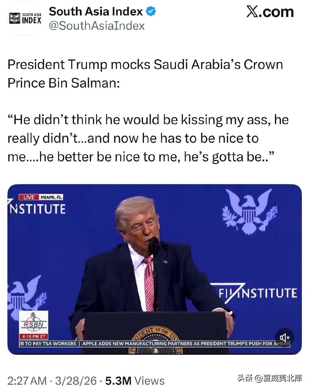川普总统嘲讽沙特阿拉伯王储Bin Salman：

“他原本以为自己不用拍我马屁