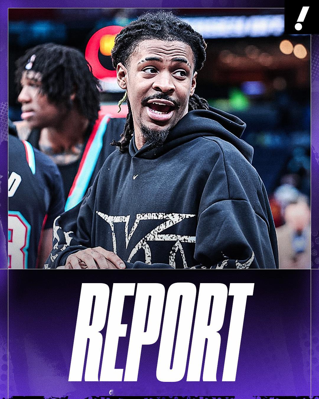 灰熊队预计将在今年夏天探索交易莫兰特的可能性，NBA高管们认为，将有“几支急于求