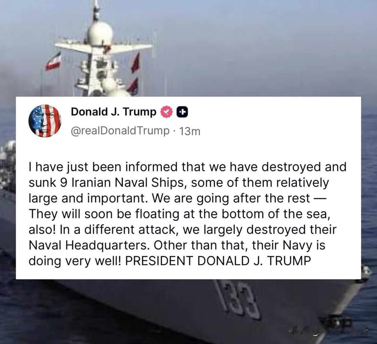 特朗普宣称，伊朗海军已被彻底摧毁

昨晚，特朗普又忍不住在社交媒体上发文了，骄傲