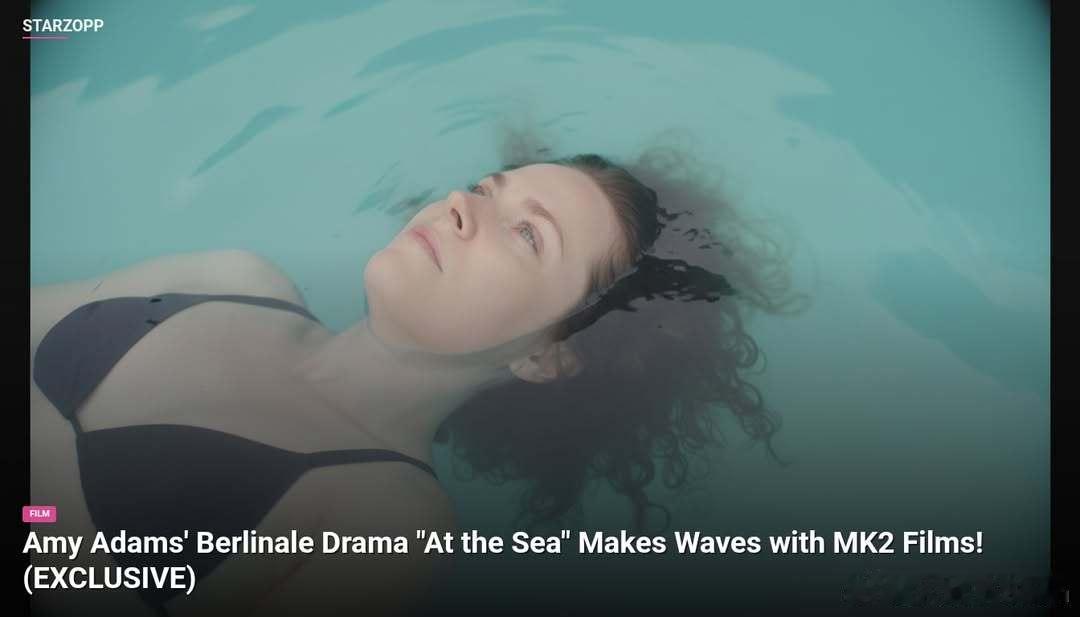 Amy Adams艾米亚当斯主演新片《At the Sea》发布另一枚剧照 ，影