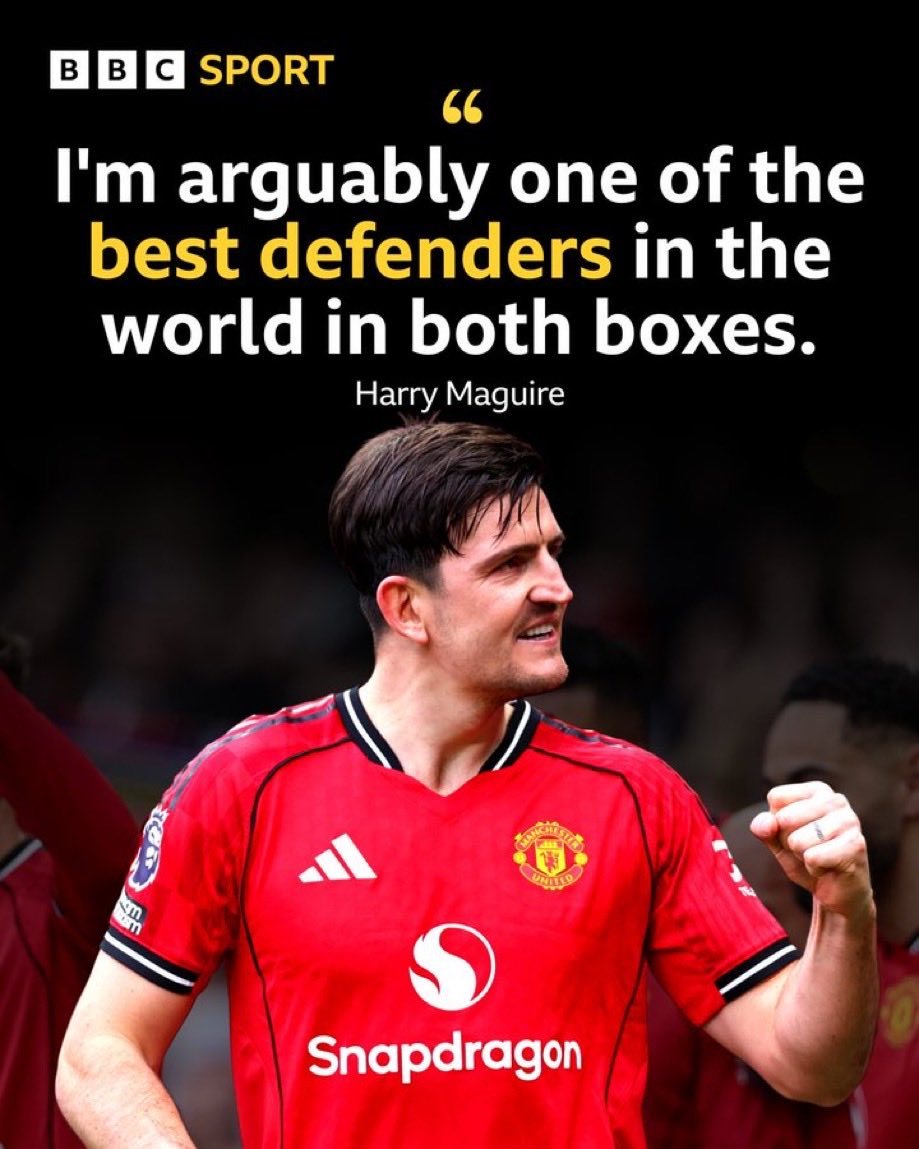 马奎尔（续约后）：“即便到了现在这个年纪，我依旧认为，自己称得上全世界两个禁区内