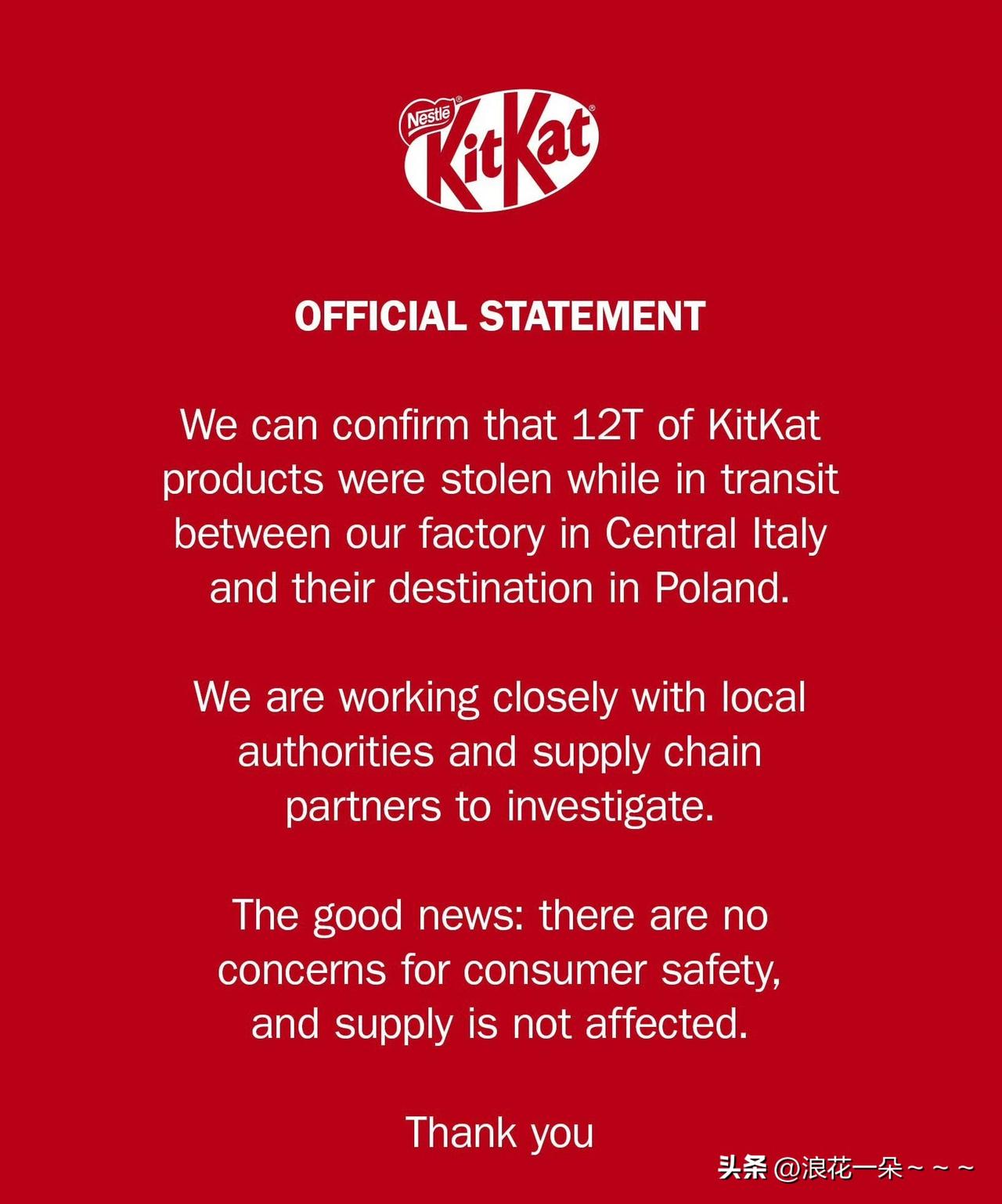 妈呀！欧洲某些地方的贼真多？
不信你看看，最新的雀巢官方声明:我们确信12吨的K