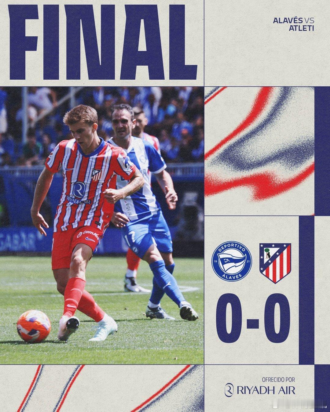 ⏱️全场结束｜阿拉维斯0️⃣-0️⃣马德里竞技AupaAtleti[超话] 🔴