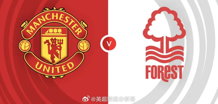 英超第37轮 曼联vs诺丁汉森林曼联本赛季主场收官战表现强势，目前以18胜11平