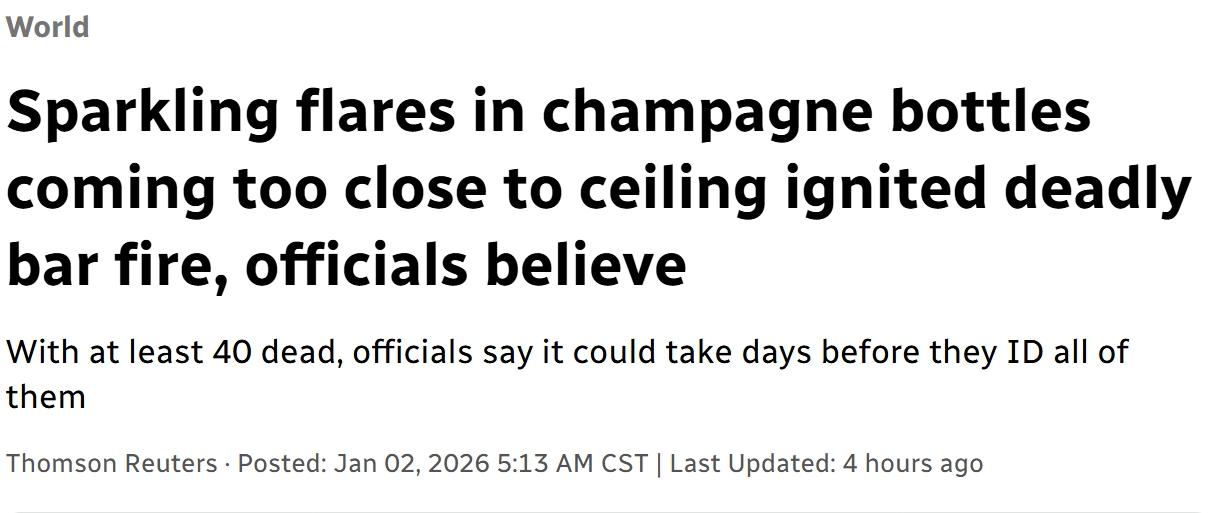 当地时间周五，瑞士当地检察官表示，新年前夜发生在瑞士滑雪度假村酒吧的致命火灾已造