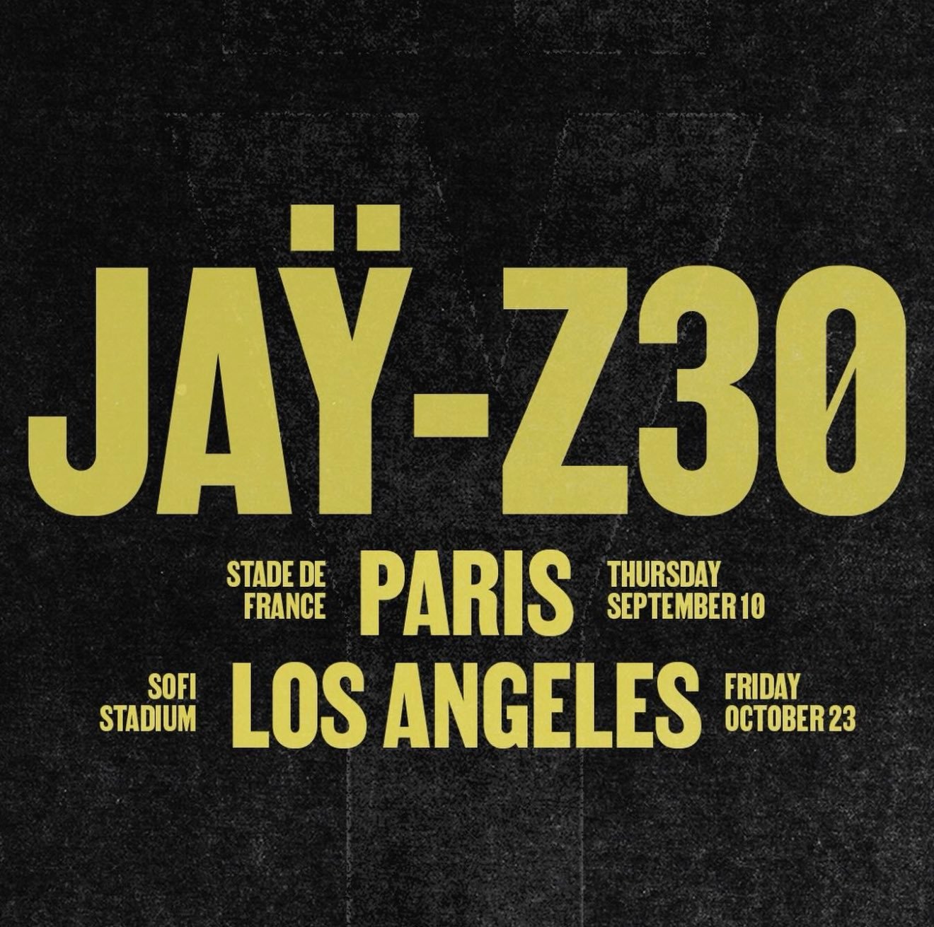 Jay-Z 宣布将在巴黎和洛杉矶举办演唱会🏟 JAŸ-Z30 [LIVE] ?