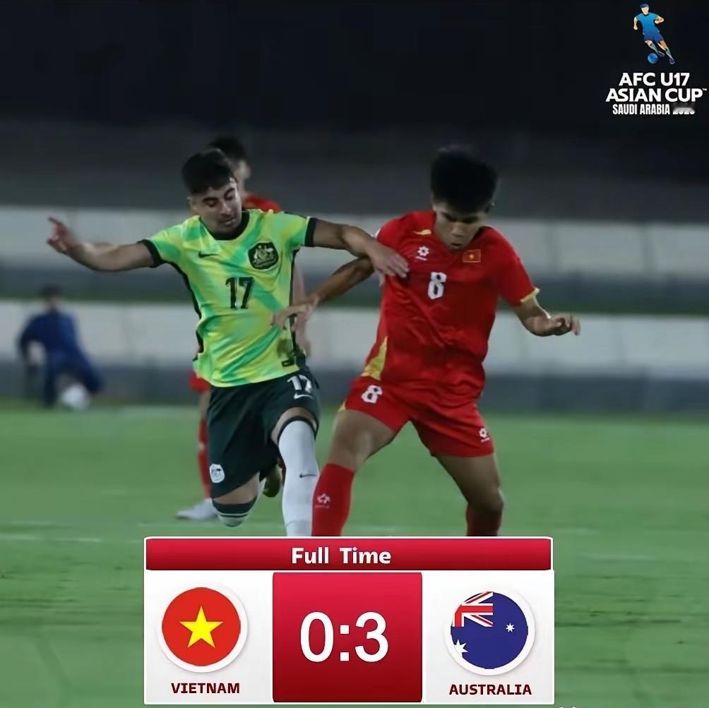 澳大利亚U17队3比0完胜越南U17，越南U17想半决赛对阵中国复仇梦想破灭，澳