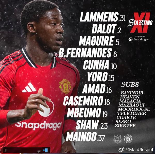 曼联首发：拉门斯，达洛特，马奎尔，约罗，卢克肖，卡塞米罗，科比梅努，B费，库尼亚