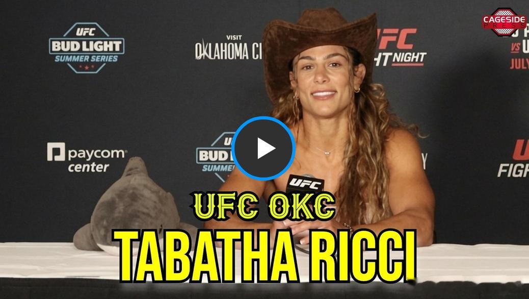 UFC 里奇/Tabatha Ricci 迎战 UFC 俄克拉荷马城站：身高臂展