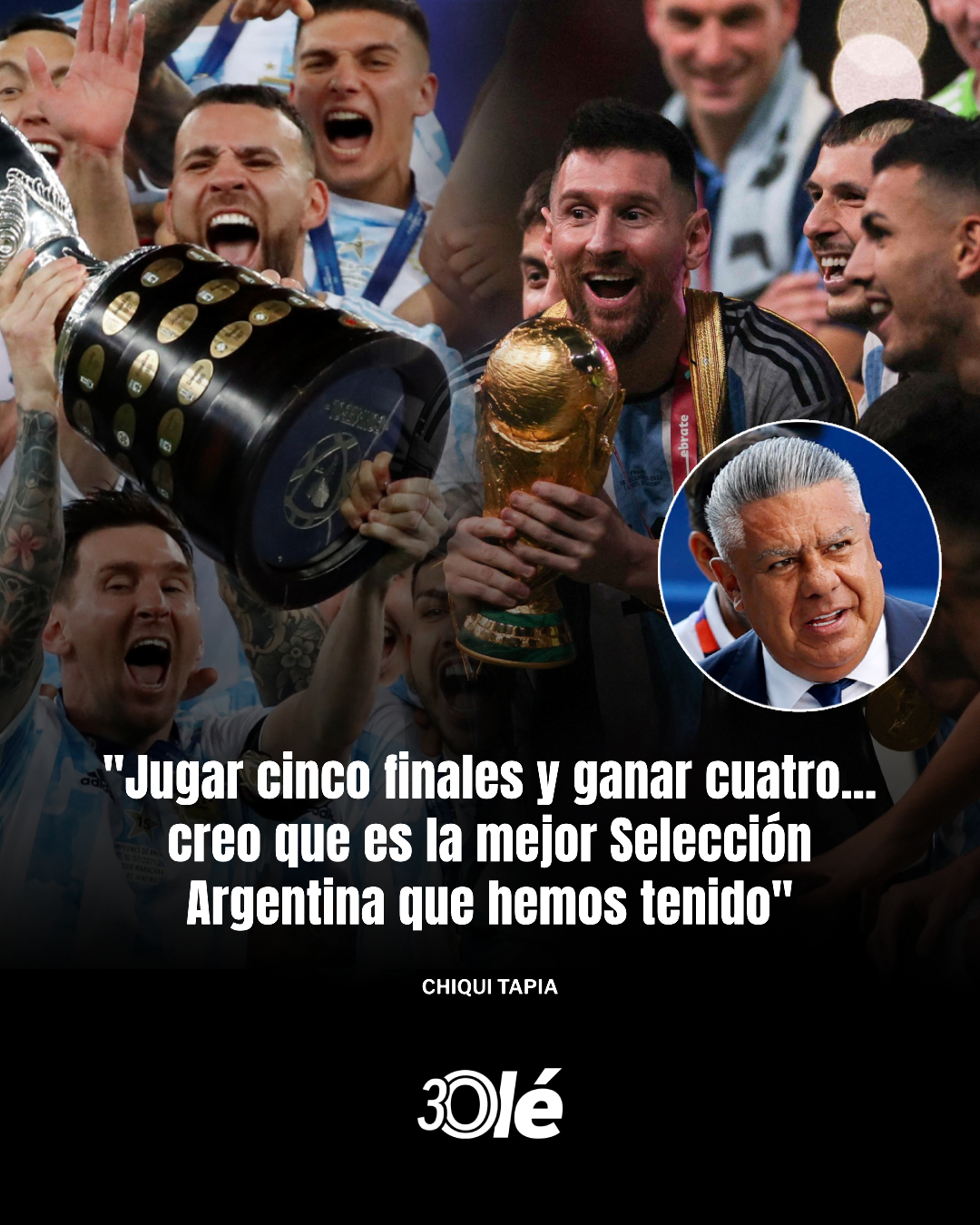 🗣️【塔皮亚：“这是我们拥有过的最好的阿根廷国家队” 🇦🇷🔝】“显然，在
