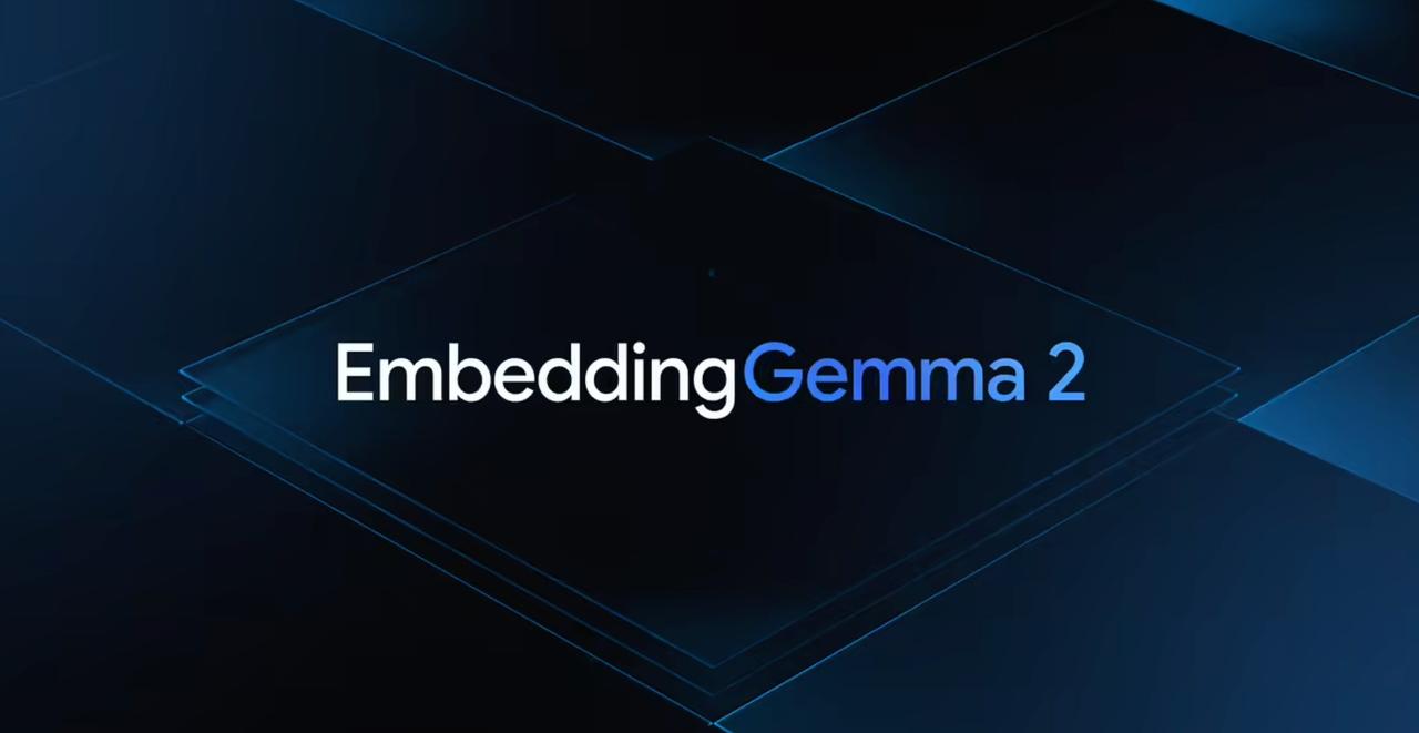 谷歌的端侧模型Embedding Gemma2来了，以谷歌 Pixel 11 P