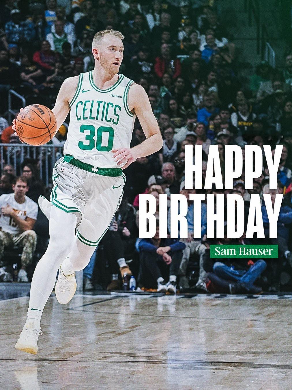 凯尔特人国度 Happy Birthday To Sam Hauser 🎉 ☘