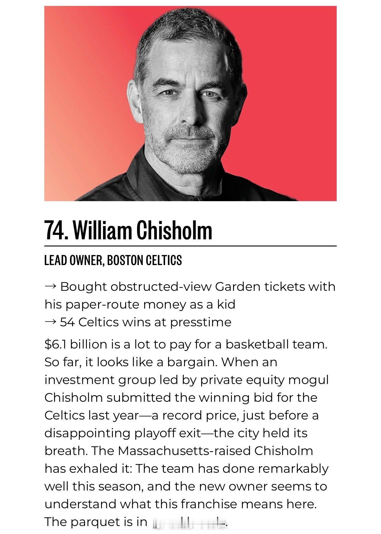 新老板威廉·奇泽姆也入选了《波士顿杂志》“波士顿最具影响力人物”榜单，位列第74