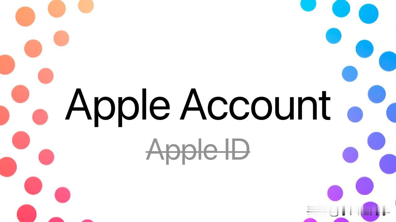 突发！MacRumors 报道，苹果将对「Apple ID」进行品牌重塑，改名为