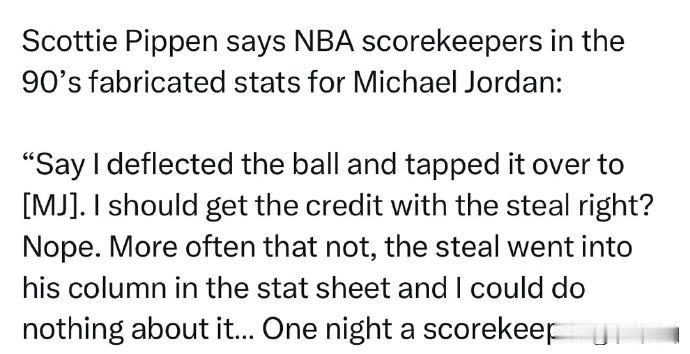 NBA：皮蓬抨击当年联盟数据造假，乔丹躺枪。

皮蓬：“90年代的记分员伪造了乔