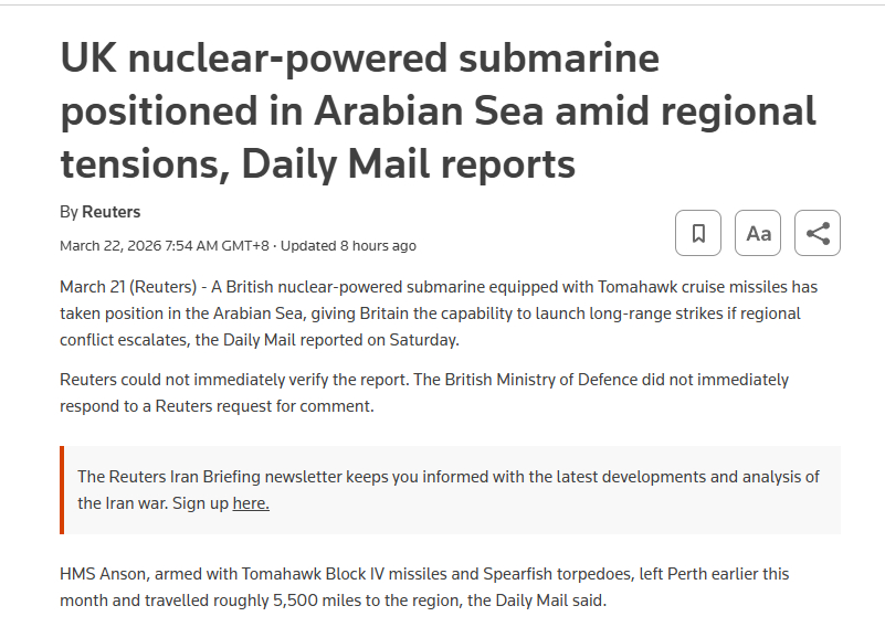 据《每日邮报》周六报道，一艘配备“战斧”巡航导弹的英国核动力潜艇已在阿拉伯海部署
