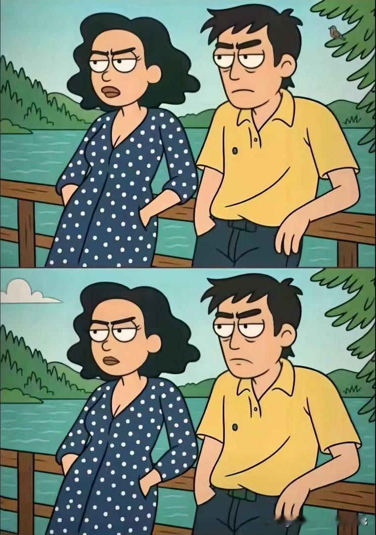 找不同 8处找一找[灵光一闪]
湖畔相对意难平，心绪如潮水
女：“你脑子进水了吧