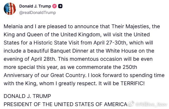 特朗普：我和梅拉尼娅很高兴地宣布，英国国王陛下和王后陛下将于4月27日至30日对