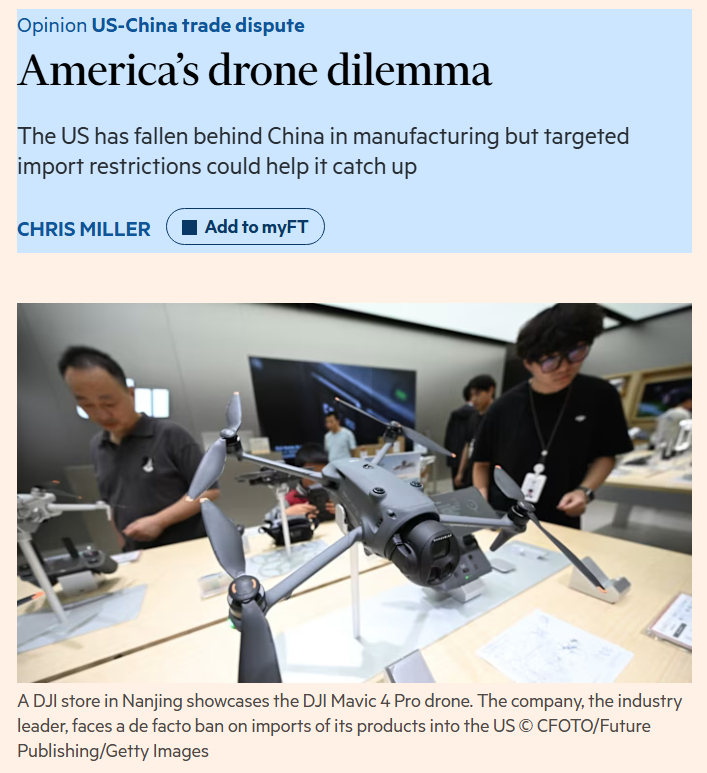 美国的无人机困境FT的文章，作者米勒写了《芯片战争》，属于对中国技术优势较为了解