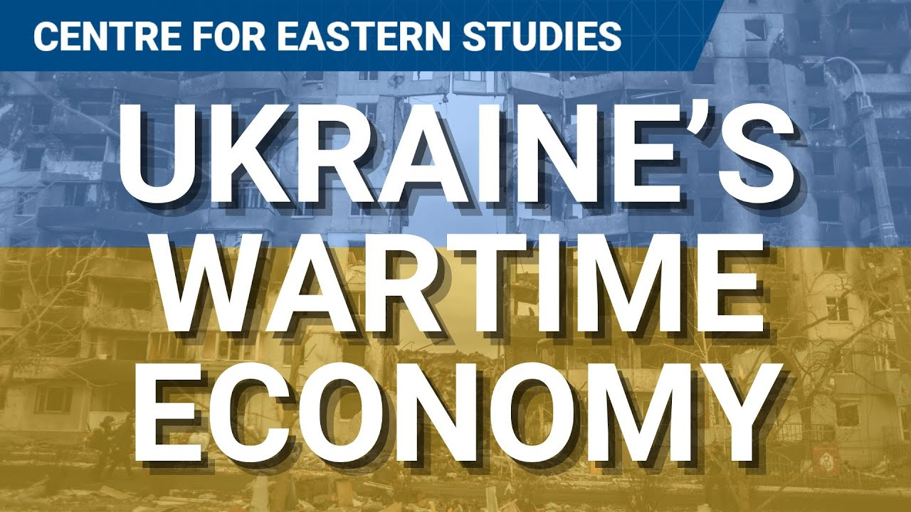 战火中的GDP：乌克兰战时经济的韧性与极限2022年2月24日俄罗斯全面入侵后，