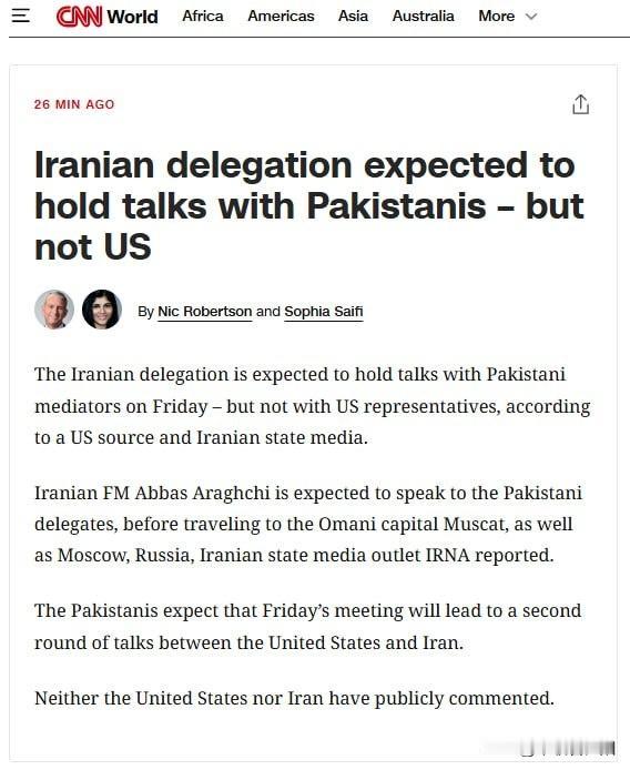 据CNN报道，伊朗外长阿拉格齐率团抵达伊斯兰堡后，将与巴基斯坦调停人举行会谈，但