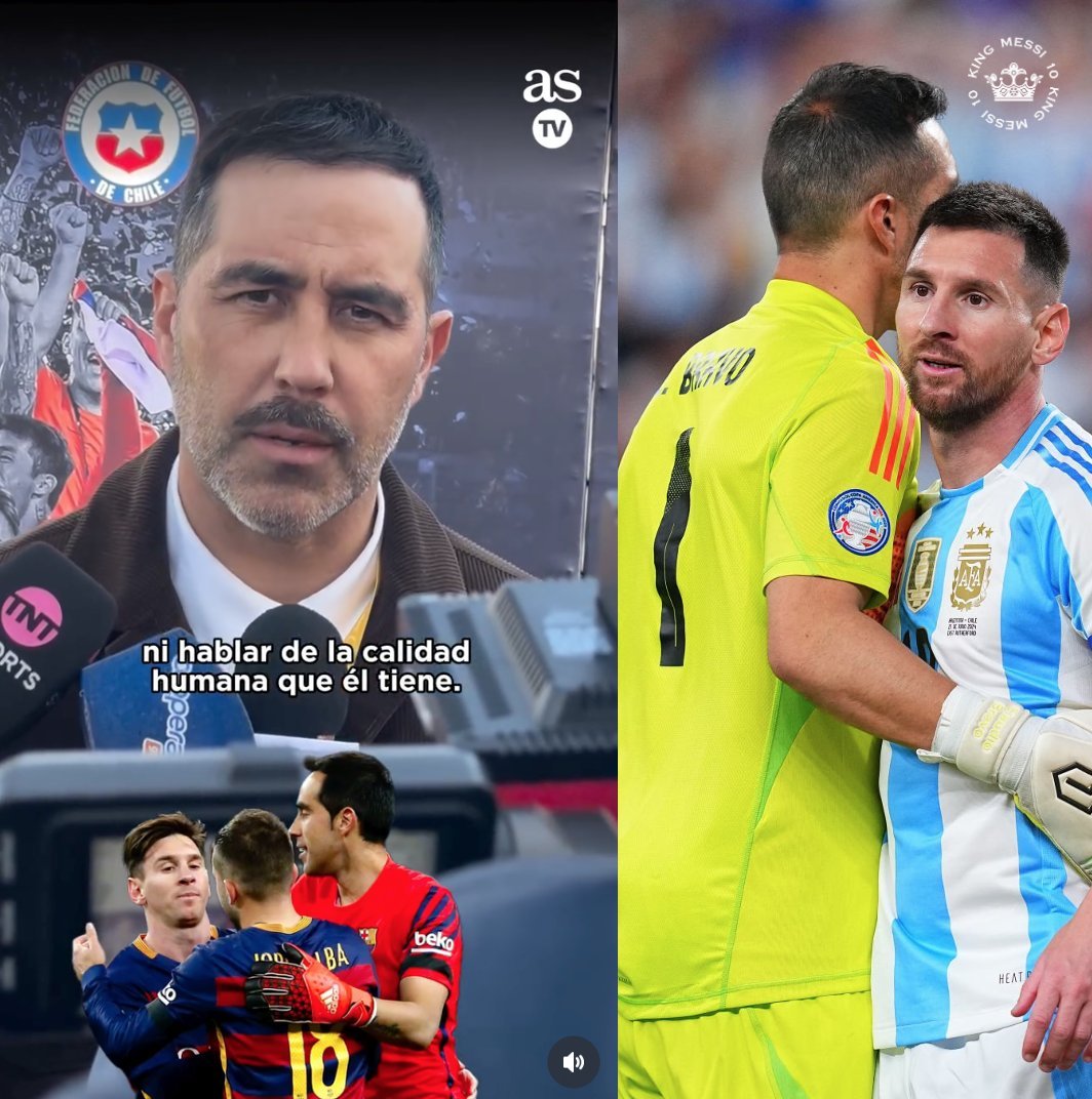 克劳迪奥·布拉沃🇨🇱🗣️：当你如今看到梅西的表现，我认为我们至少——而我也