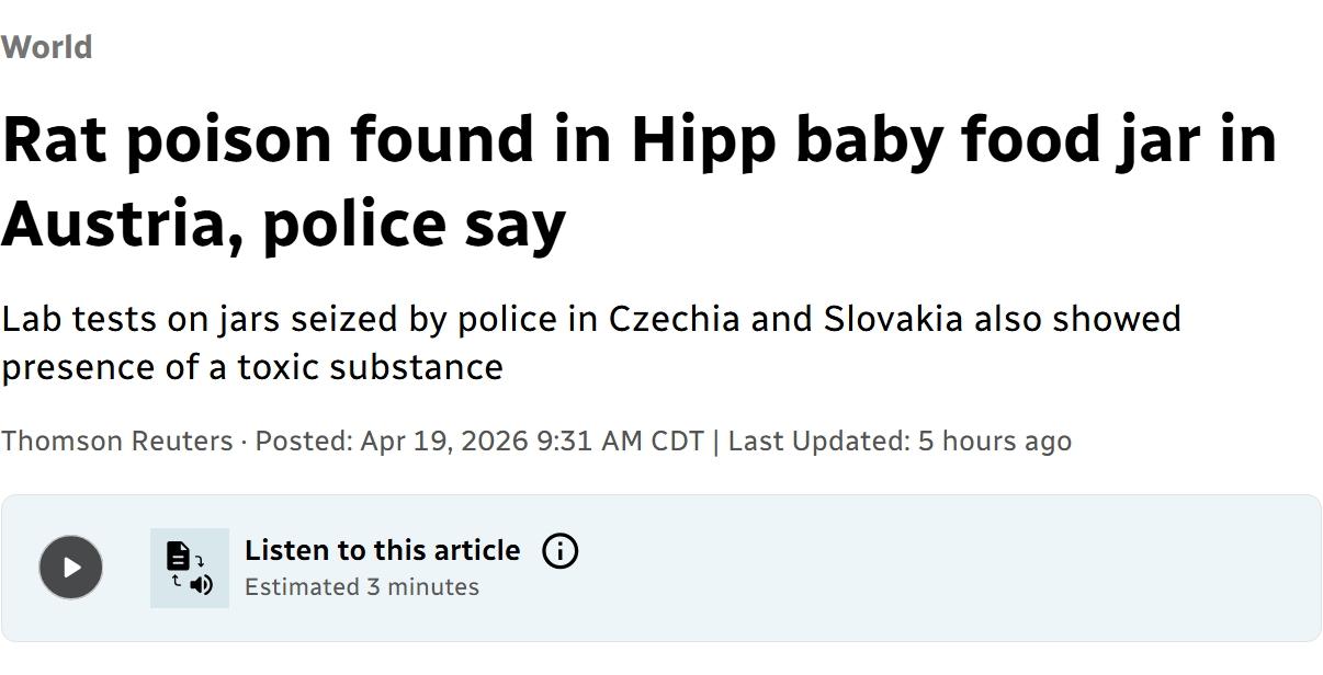 奥地利婴儿食品中发现老鼠药成分
奥地利警方周六晚间表示，在一罐Hipp婴儿食品中