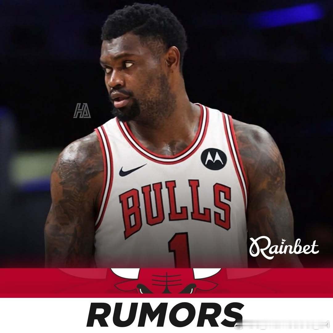 据Brett Siegel报道，芝加哥公牛与新奥尔良鹈鹕已就围绕蔡恩·威廉森的交