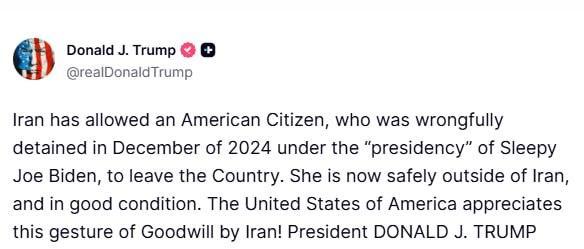 特朗普：伊朗允许一位美国公民离开该国。这位美国公民在2024年12月被错误拘留，