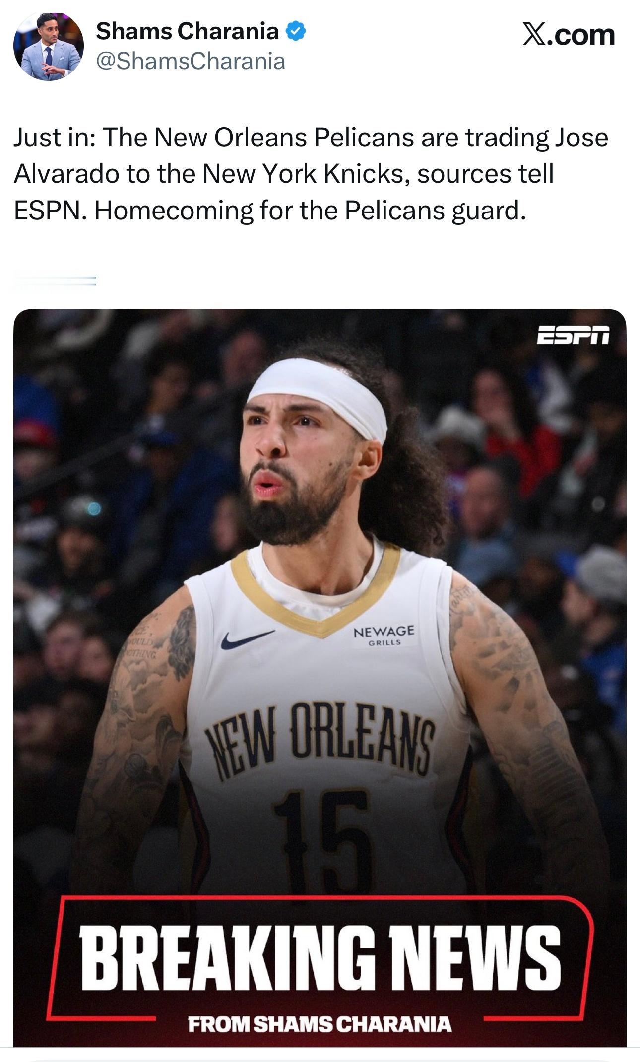 Shams：鹈鹕将阿尔瓦拉多交易到尼克斯！尼克斯付出的筹码是刚刚从公牛交易来的达