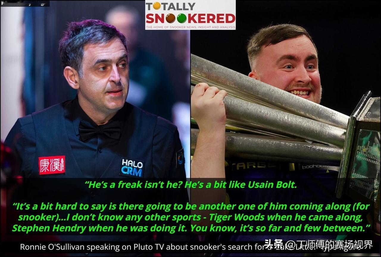 罗尼·奥沙利文认为，考虑到飞镖巨星卢克·利特勒的超凡天赋，谈论斯诺克界寻找自己的