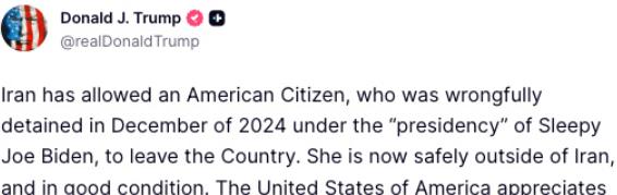 战火间隙罕见缓和！伊朗释放2024年被扣美国公民，特朗普公开致谢示好

特朗普在