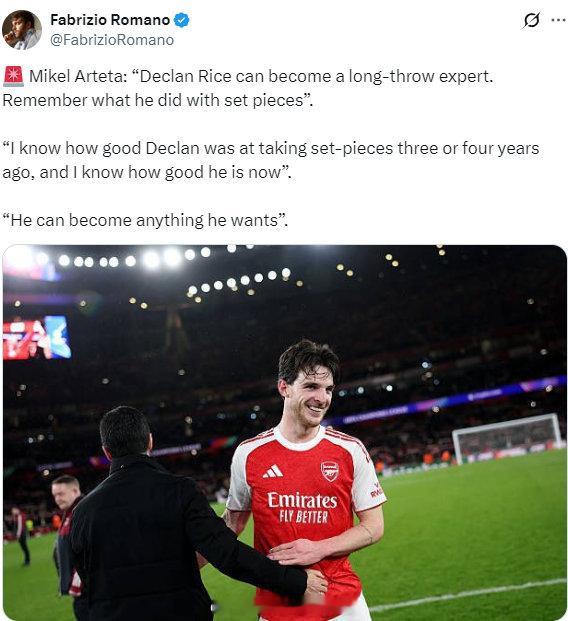 罗马诺更新社媒-阿尔特塔：赖斯可以成为远距离掷界外球专家。想想他以前在定位球方面