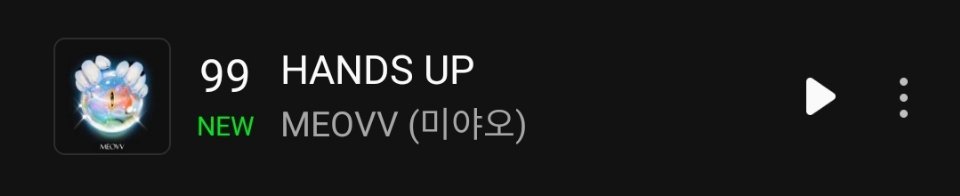 in了，MEOVV《HANDS UP》进入Melon日榜 第99名 🎉 ​​​