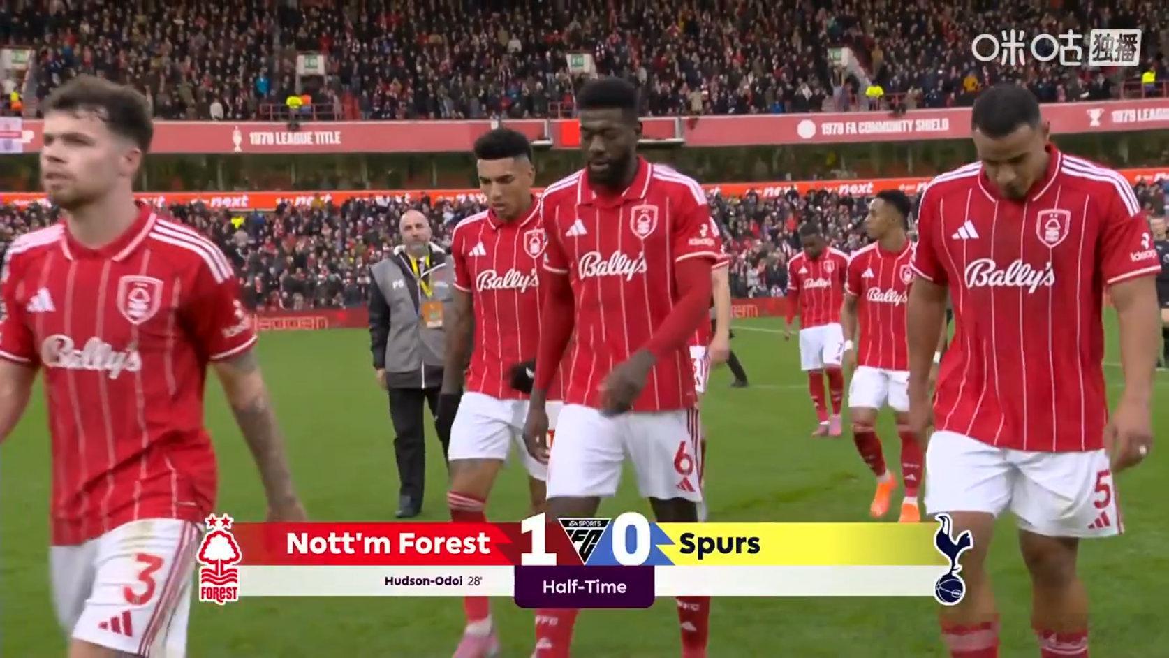 半场结束，诺丁汉森林暂1-0领先热刺大伙如何评价上半场比赛 诺丁汉森林vs热刺 