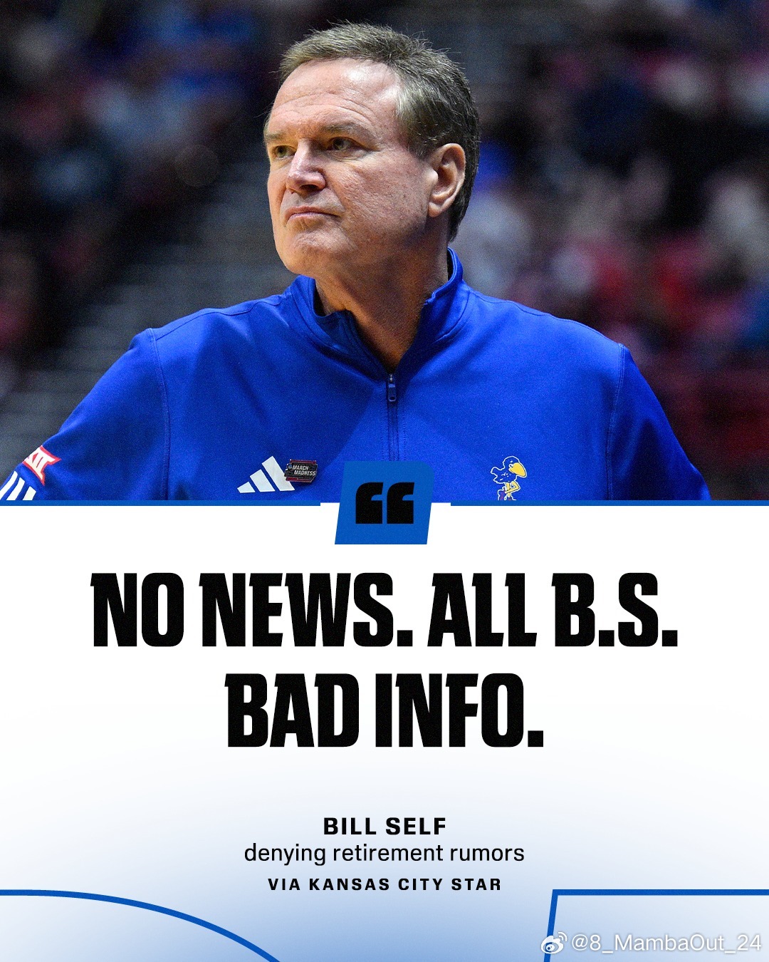 堪萨斯大学主帅比尔·塞尔夫否认了他计划退休的传闻，并向《Kansas City 