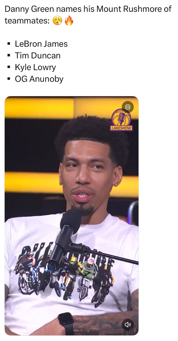 丹尼·格林评自己NBA生涯四位最佳队友：勒布朗·詹姆斯，蒂姆·邓肯，凯尔·洛瑞，