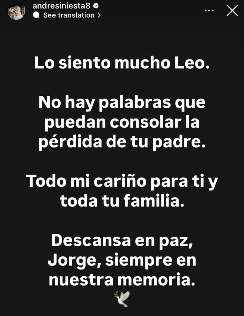 🙏🏼伊涅斯塔通过IG：“很抱歉，Leo。任何言语都无法安慰你失去父亲的悲痛。
