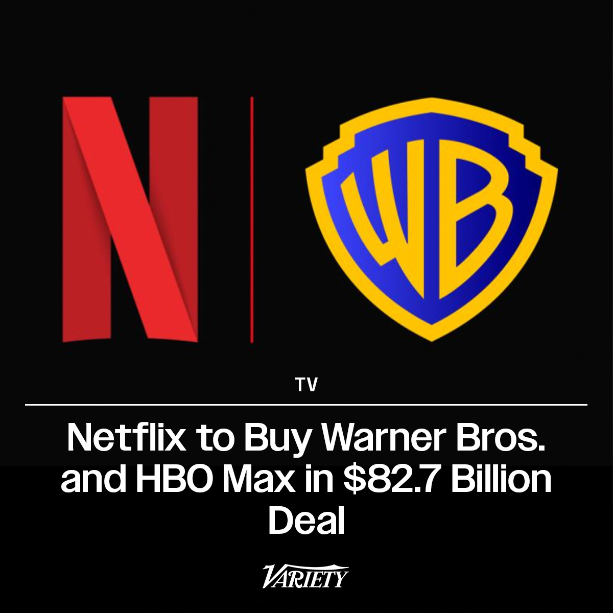 【重磅‼️】Netflix正式宣布以827亿美元收购华纳兄弟根据网飞与华纳兄弟探
