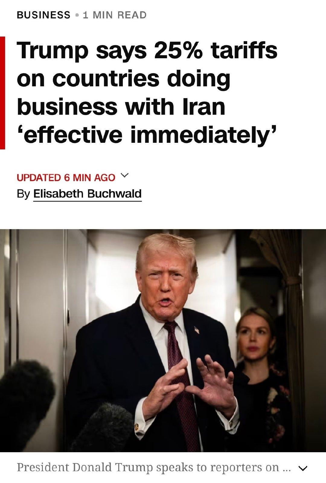 特朗普：与伊朗打交道的国家将在对美贸易中面临25%的关税。征税决定立刻生效。
特