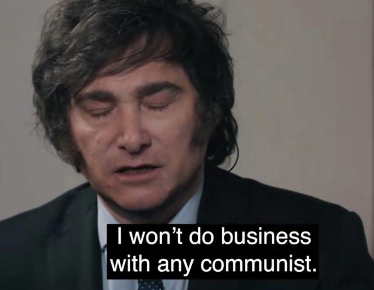 阿根廷新任总统哈维尔∙米莱：“我不与任何共产主义者做生意。” ​​​