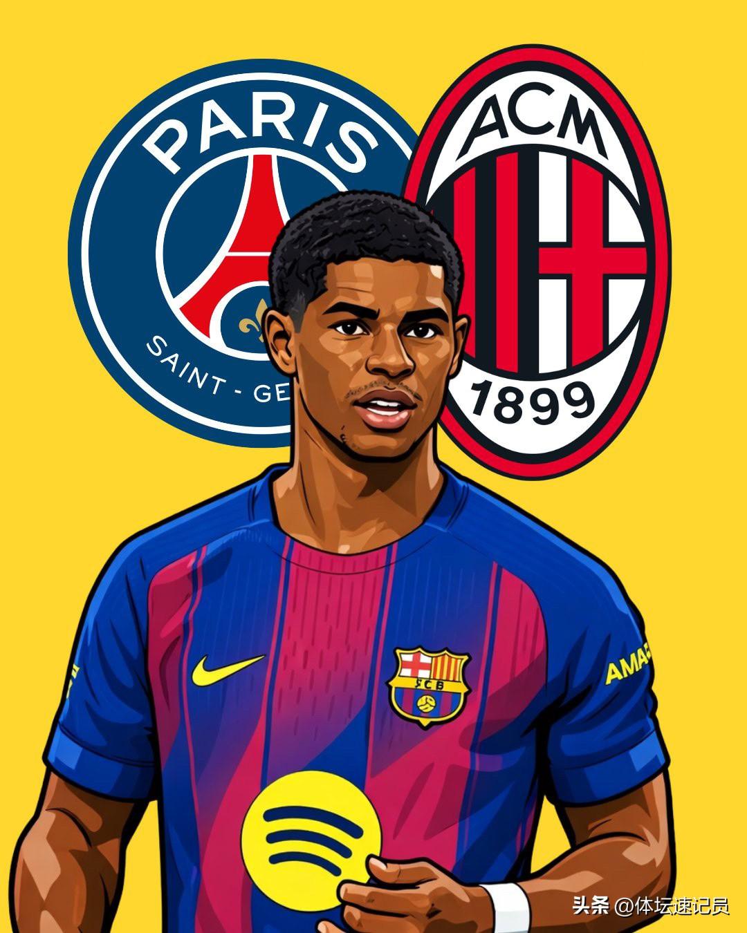 巴黎圣日耳曼和AC米兰表示，如果今夏巴塞罗那无法对拉什福德完成永久性转会，那么他