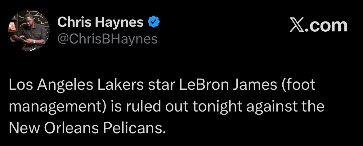 詹姆斯（足部管理）缺席今日与鹈鹕的比赛。（湖人今日打鹈鹕，明日打太阳） 
