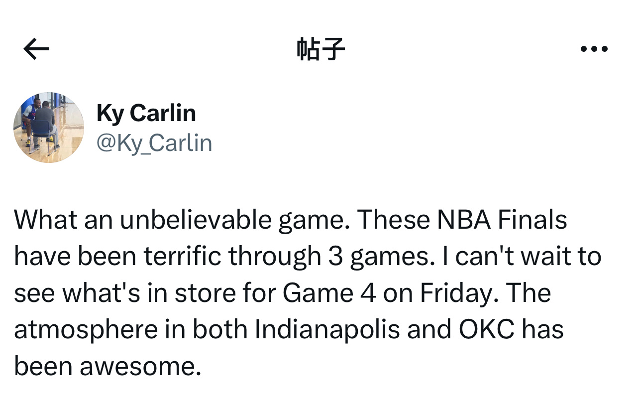 费城记者Ky Carlin发文评论NBA总决赛G3：“真是一场不可思议的比赛！这