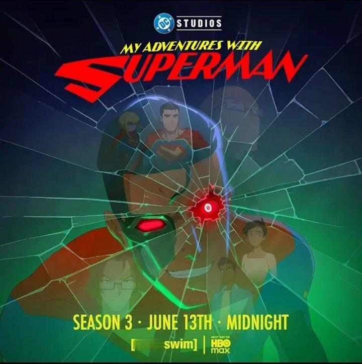 DC《我与超人的冒险》第三季海报，6月13日开播。 