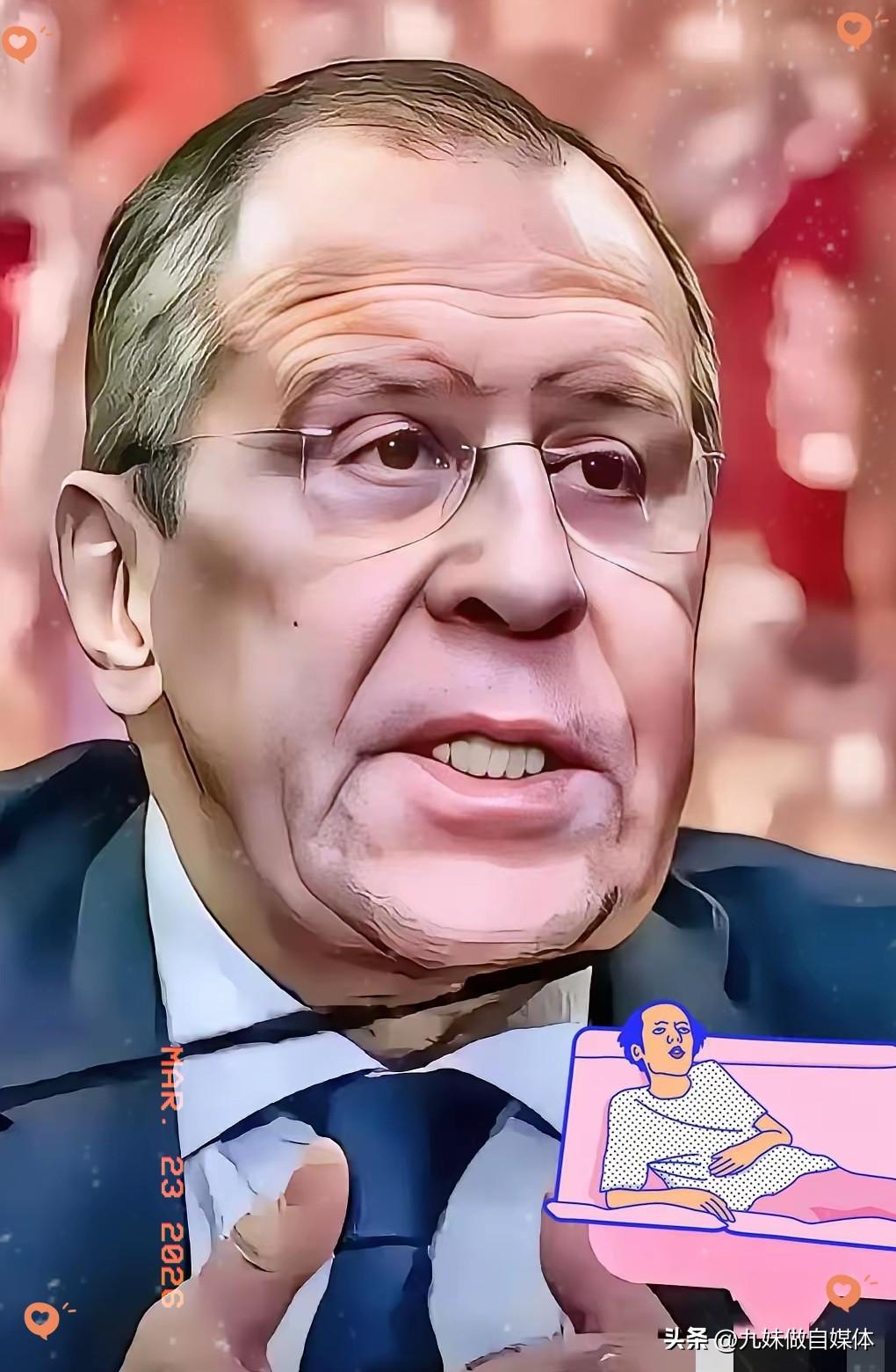 俄罗斯传来消息 ！
​3月22日，俄罗斯外长拉夫罗夫突然对外宣布了一件大事，他说