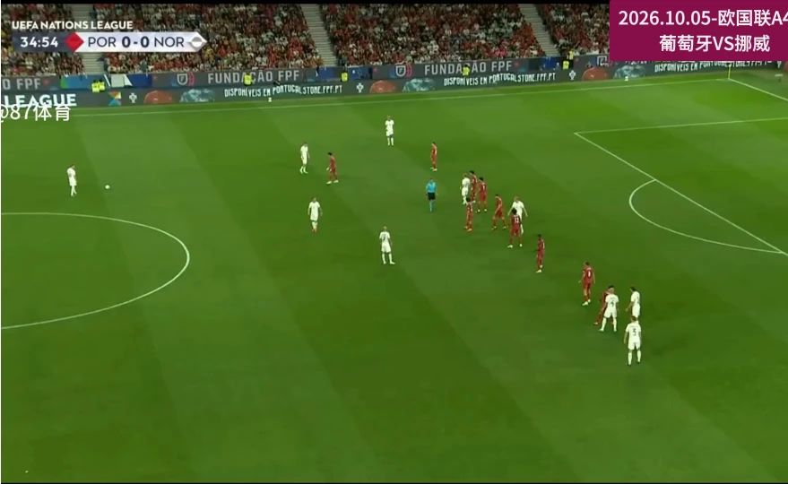 石破天惊！对轰世界波！后C罗时代！十人葡萄牙2-1挪威，四连胜